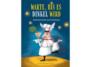 9783359030140 - Warte bis es dinkel wird Gebunden