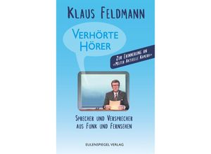 9783359030515 - Verhörte Hörer - Klaus Feldmann Kartoniert (TB)