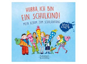 9783359030591 - Hurra ich bin ein Schulkind! 2024 Gebunden