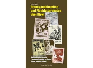 9783360027634 - Propagandabomben und Flugblattgranaten über Kiew - Georg Tidl Kartoniert (TB)