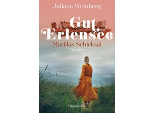9783365000618 - Marillas Schicksal   Gut Erlensee Bd3 - Juliana Weinberg Kartoniert (TB)