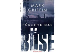 9783365002896 - Fürchte das Böse   Holly Wakefield Bd4 - Mark Griffin Kartoniert (TB)