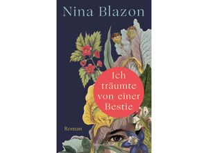 9783365003008 - Ich träumte von einer Bestie - Nina Blazon Gebunden