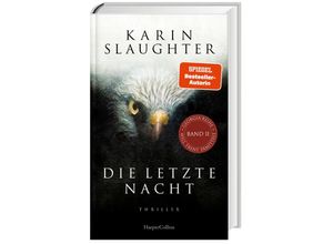 9783365003701 - Die letzte Nacht   Georgia Bd11 - Karin Slaughter Gebunden