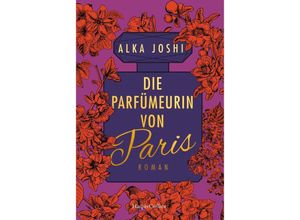 9783365003732 - Die Parfumeurin von Paris   Jaipur Bd3 - Alka Joshi Kartoniert (TB)