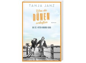 9783365003886 - Was die Dünen verheißen   Die St-Peter-Ording-Saga Bd2 - Tanja Janz Kartoniert (TB)