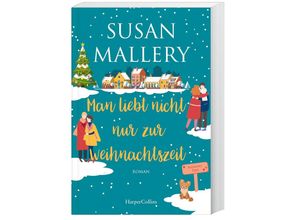 9783365003954 - Man liebt nicht nur zur Weihnachtszeit - Susan Mallery Kartoniert (TB)