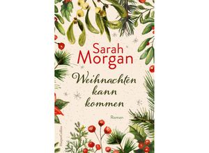 9783365004067 - Weihnachten kann kommen - Sarah Morgan Kartoniert (TB)