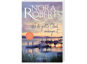 9783365004197 - Wo das größte Glück verborgen ist - Nora Roberts Kartoniert (TB)