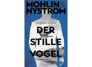 9783365004487 - Der stille Vogel   Karlstad-Krimi Bd3 - Peter Mohlin Peter Nyström Gebunden