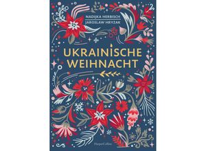 9783365004579 - Ukrainische Weihnacht - Jaroslaw Hryzak Nadijka Herbisch Gebunden