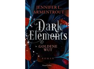 9783365004746 - Dark Elements 5 - Goldene Wut - Jennifer L Armentrout Kartoniert (TB)