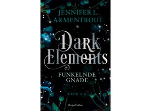 9783365004753 - Funkelnde Gnade   Dark Elements Bd6 - Jennifer L Armentrout Kartoniert (TB)