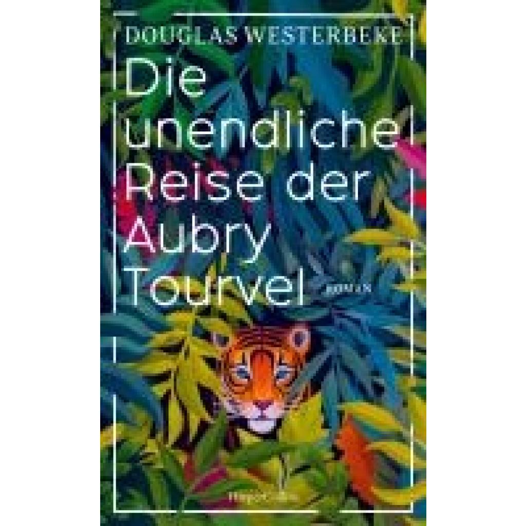 9783365004852 - Westerbeke Douglas Die unendliche Reise der Aubry Tourvel