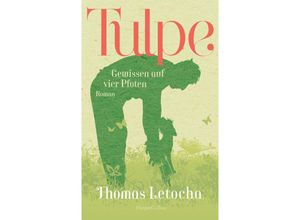 9783365005224 - Tulpe - Thomas Letocha Gebunden