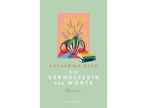 9783365005682 - Die Vermesserin der Worte - Katharina Seck Gebunden