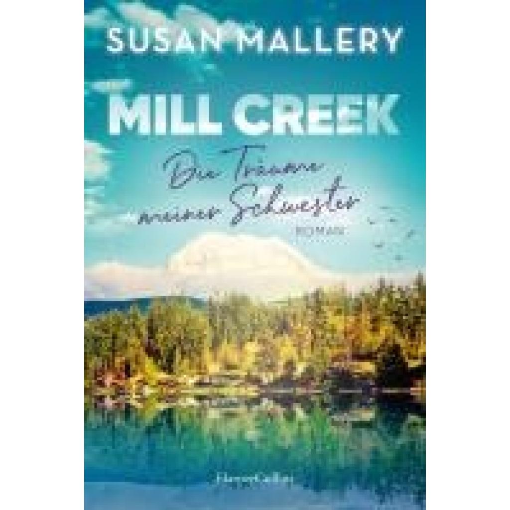 9783365005958 - Mallery Susan Mill Creek - Die Träume meiner Schwester