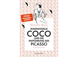 9783365006573 - Mademoiselle Coco und die Entführung des Picasso - Michelle Marly Kartoniert (TB)