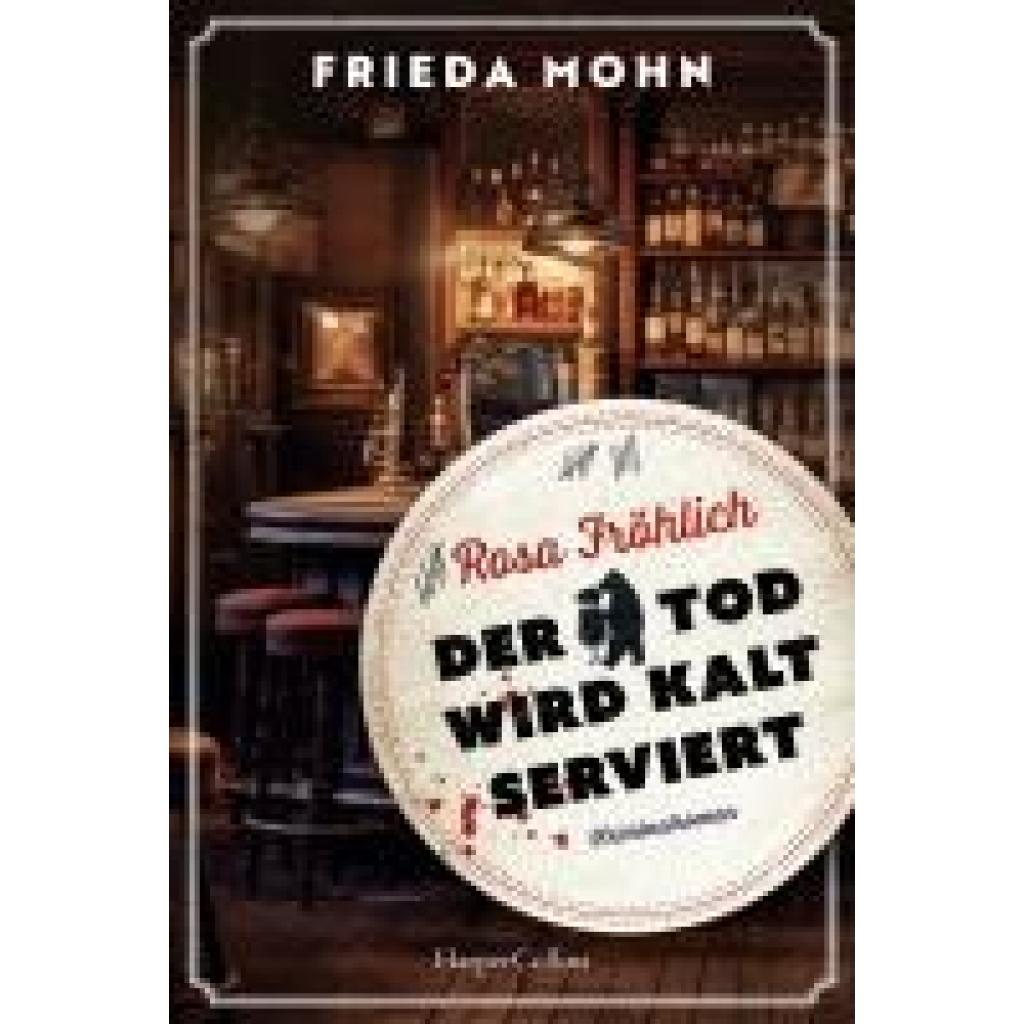 9783365007570 - Mohn Frieda Rosa Fröhlich - Der Tod wird kalt serviert