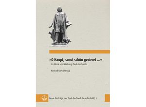 9783374075294 - »O Haupt sonst schön gezieret « - Susanne Weichenhan Kartoniert (TB)