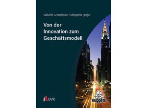 9783381113613 - Von der Innovation zum Geschäftsmodell - Wilhelm Schmeisser Margarita Spiger Kartoniert (TB)