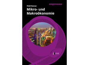 9783381113910 - Mikro- und Makroökonomie - Thieß Petersen Kartoniert (TB)