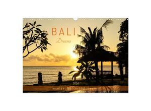 9783383082788 - Bali Dreams - Inselzauber in Indonesien (Wandkalender 2024 DIN A3 quer) CALVENDO Monatskalender