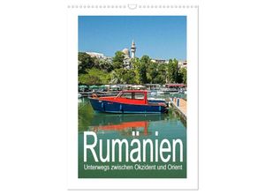 9783383349430 - Rumänien - Unterwegs zwischen Okzident und Orient (Wandkalender 2024 DIN A3 hoch) CALVENDO Monatskalender