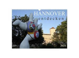 9783383479717 - HANNOVER entdecken (Wandkalender 2024 DIN A3 quer) CALVENDO Monatskalender