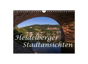 9783383493195 - Heidelberger Stadtansichten (Wandkalender 2024 DIN A4 quer) CALVENDO Monatskalender