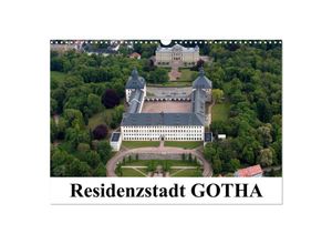 9783383499173 - Residenzstadt GOTHA (Wandkalender 2024 DIN A3 quer) CALVENDO Monatskalender