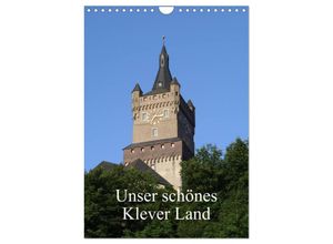 9783383499852 - Unser schönes Klever Land (Wandkalender 2024 DIN A4 hoch) CALVENDO Monatskalender