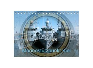 9783383510014 - Marinestützpunkt Kiel (Tischkalender 2024 DIN A5 quer) CALVENDO Monatskalender