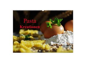 9783383572968 - Pasta Kreationen (Wandkalender 2024 DIN A2 quer) CALVENDO Monatskalender