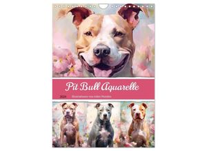 9783383651960 - Pit Bull Aquarelle Illustrationen von tollen Hunden (Wandkalender 2024 DIN A4 hoch) CALVENDO Monatskalender