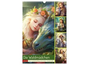 9783383656293 - Die Waldmädchen Eine mystische Reise durch den Zauberwald (Wandkalender 2024 DIN A3 hoch) CALVENDO Monatskalender