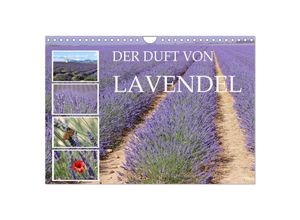 9783383682469 - Der Duft von Lavendel (Wandkalender 2024 DIN A4 quer) CALVENDO Monatskalender