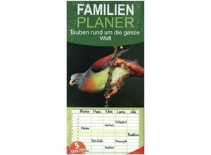 9783383708794 - Familienplaner 2024 - Tauben rund um die ganze Welt mit 5 Spalten (Wandkalender 21 x 45 cm) CALVENDO