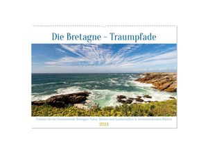 9783383731426 - Die Bretagne - Traumpfade (Wandkalender 2024 DIN A2 quer) CALVENDO Monatskalender