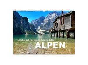 9783383732539 - Erlebe mit mir die Schönheit der Alpen (Wandkalender 2024 DIN A2 quer) CALVENDO Monatskalender