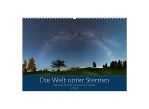 9783383745546 - Welt unter Sternen (Wandkalender 2024 DIN A2 quer) CALVENDO Monatskalender