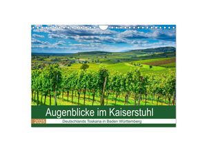 9783383794322 - Augenblicke im Kaiserstuhl (Wandkalender 2025 DIN A4 quer) CALVENDO Monatskalender