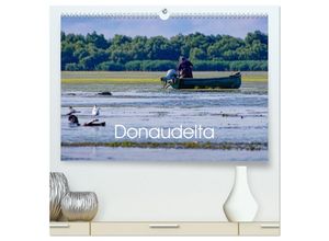 9783383795039 - Donau-Delta (hochwertiger Premium Wandkalender 2025 DIN A2 quer) Kunstdruck in Hochglanz