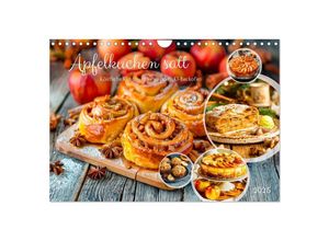 9783383802263 - Apfelkuchen satt - Köstliche Kunstwerke aus dem KI-Backofen (Wandkalender 2025 DIN A4 quer) CALVENDO Monatskalender