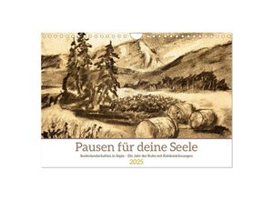 9783383802331 - Pausen für deine Seele - Seelenlandschaften in Sepia - Ein Jahr der Ruhe mit Kohlezeichnungen (Wandkalender 2025 DIN A4 quer) CALVENDO Monatskalender