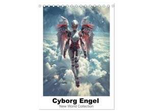 9783383820908 - Cyborg Engel (Tischkalender 2025 DIN A5 hoch) CALVENDO Monatskalender