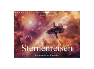 9783383821011 - Sternenreisen - Ein kosmischer Kalender (Wandkalender 2025 DIN A4 quer) CALVENDO Monatskalender