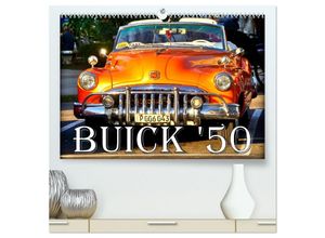 9783383832130 - BUICK 50 (hochwertiger Premium Wandkalender 2025 DIN A2 quer) Kunstdruck in Hochglanz