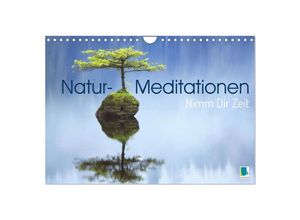 9783383855191 - Natur-Meditationen - Nimm Dir Zeit (Wandkalender 2025 DIN A4 quer) CALVENDO Monatskalender