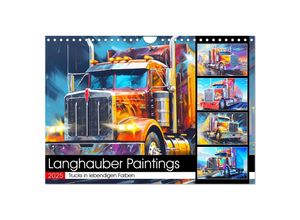 9783383857324 - Langhauber Paintings Trucks in lebendigen Farben (Wandkalender 2025 DIN A4 quer) CALVENDO Monatskalender